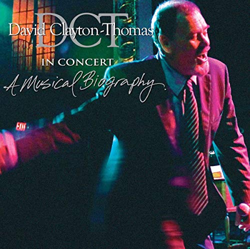 CLAYTON-THOMAS, DAVID - IN CONCERT: A MUSICAL BIOGRAPH (CD)