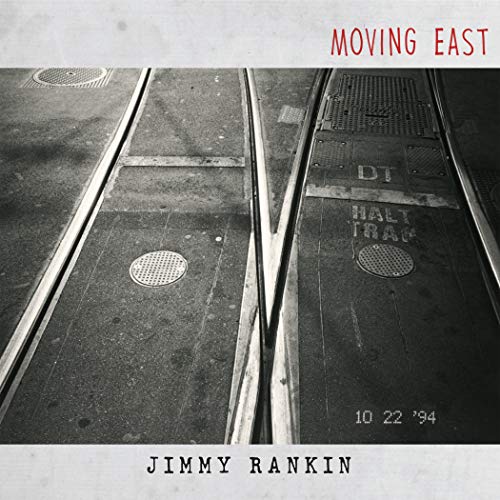 RANKIN, JIMMY - MOVING EAST (CD)