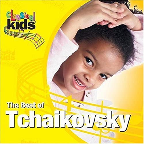CLASSICAL KIDS - CLASSICAL KIDS - THE BEST OF TCHAIKOVSKY (CD)