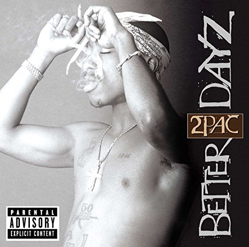 2PAC - BETTER DAYZ (CD)