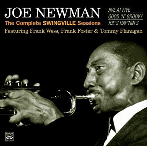 NEWMAN, JOE - JOE NEWMAN. THE COMPLETE SWINGVILLE SESSIONS (JIVE AT FIVE / GOOD 'N' GROOVY / JOE'S HAP'NIN'S) (CD)