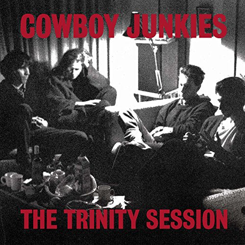 COWBOY JUNKIES - TRINITY SESSION (180G) (VINYL)