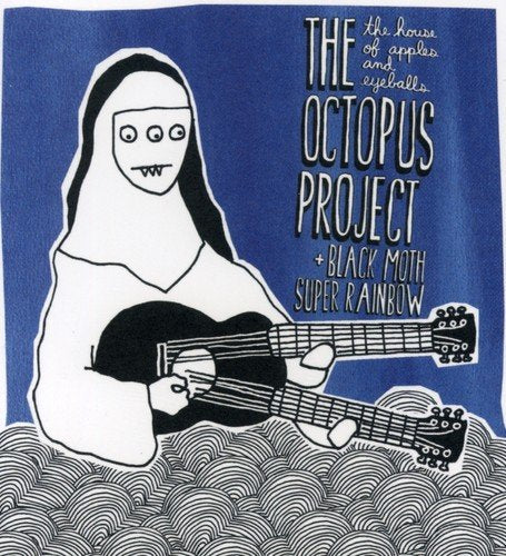 THE OCTOPUS PROJECT AND BLACK MOTH SUPER RAINBOW - THE HOUSE OF APPLES AND EYEBALLS (CD)