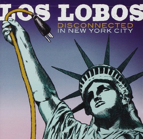 LOS LOBOS - DISCONNECTED IN NEW YORK CITY (CD)