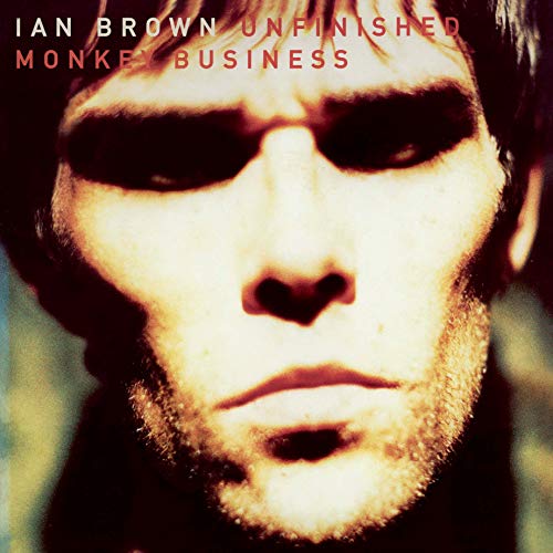 BROWN,IAN - UNFINISHED MONKEY BUSINESS (180G) (VINYL)