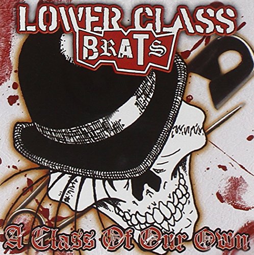 LOWER CLASS BRATS - CLASS OF OUR OWN (CD)