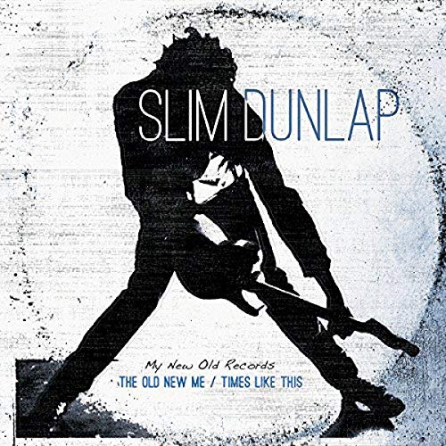 DUNLAP,SLIM - OLD NEW ME / TIMES LIKE THIS (VINYL)