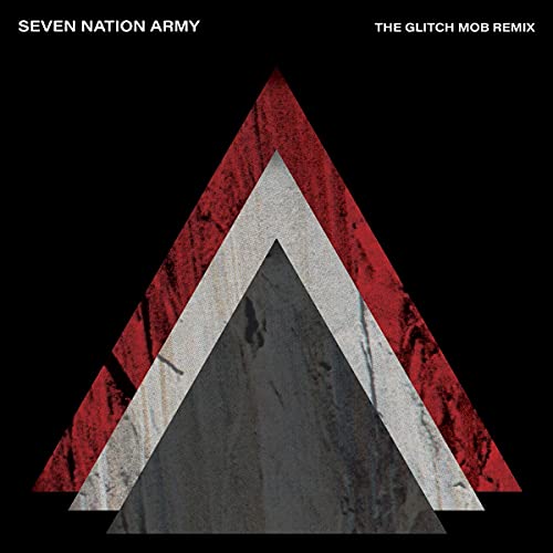 THE WHITE STRIPES - SEVEN NATION ARMY (THE GLITCH MOB REMIX) (VINYL)