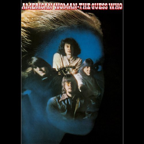 THE GUESS WHO - AMERICAN WOMAN (VINYL)