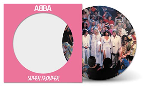 ABBA - SUPER TROUPER (7" PICTURE DISC VINYL)