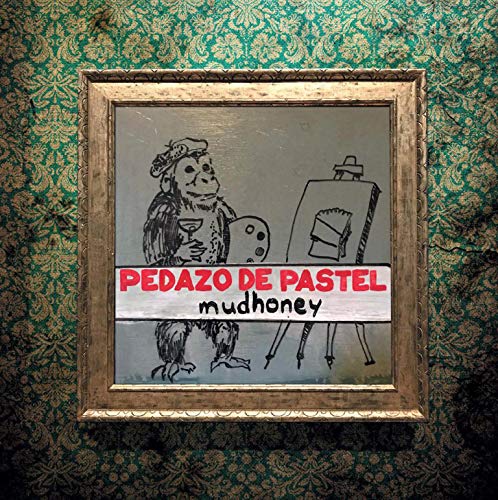 MUDHONEY - PEDAZO DE PASTEL (VINYL)