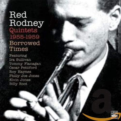 RODNEY,RED - BORROWED TIMES-QUINTETS (CD)