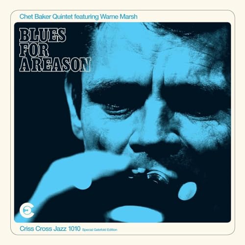 CHET BAKER - BLUES FOR A REASON (VINYL)