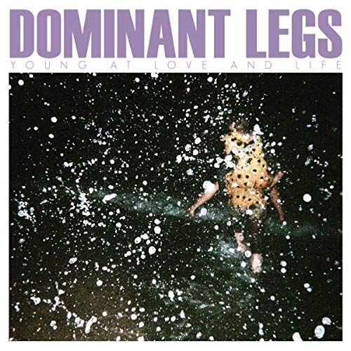 DOMINANT LEGS - YOUNG AT LOVE AND LIFE (CD)